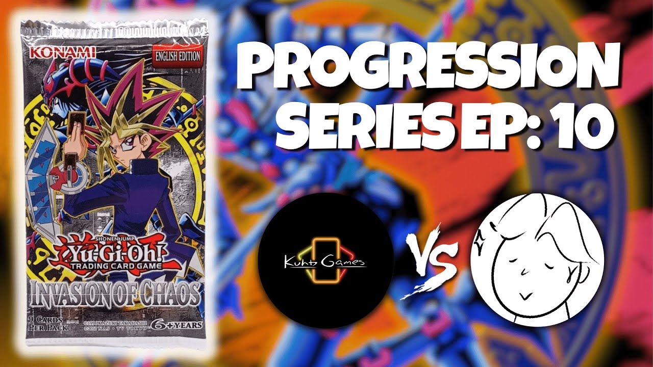Yu-Gi-Oh! Progression Series | Episode 10: Invasion of Chaos