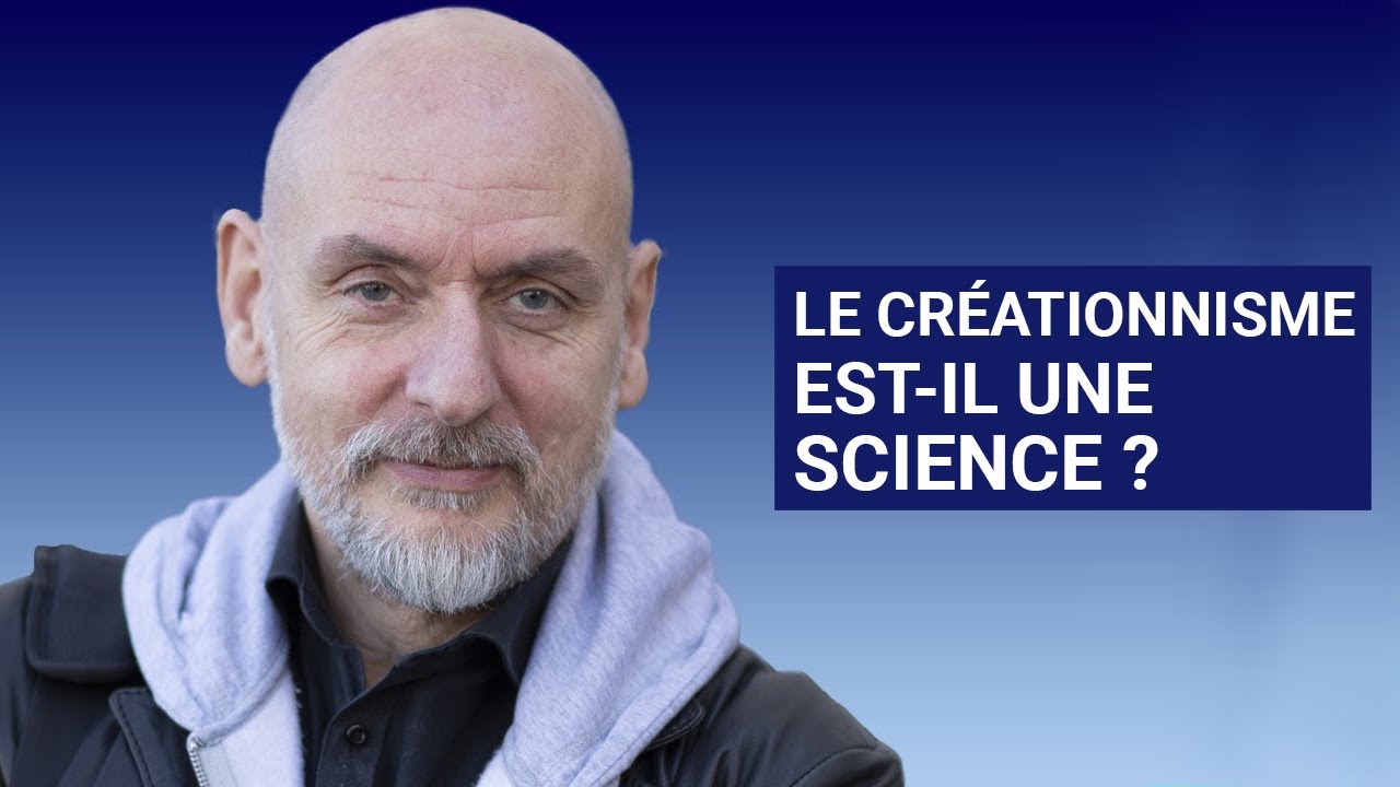 LE CRÉATIONNISME EST-IL UNE SCIENCE ?