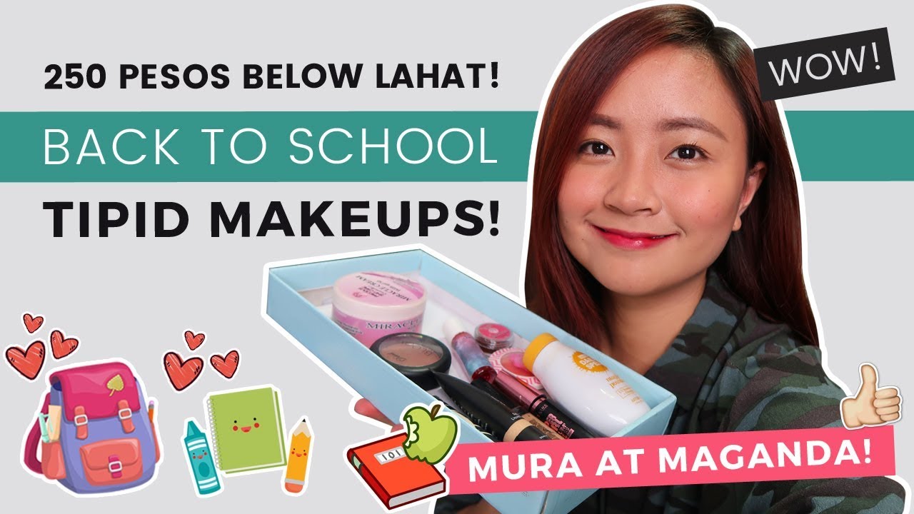 MURA PERO MAGANDA! Back to School Tipid Makeup! 250 BELOW LANG!