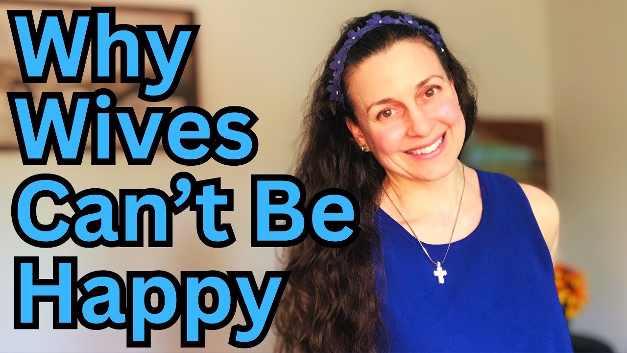 How wives can be miserable in good marriages