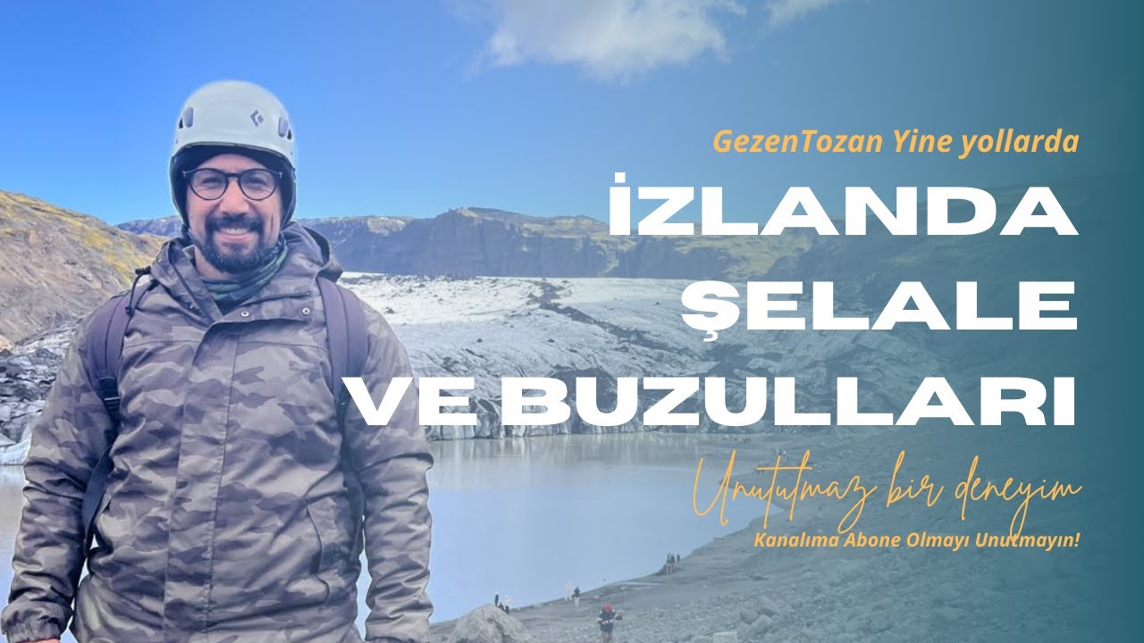 İzlanda Buzullarına ve Şelalerine Bir Yolculuk