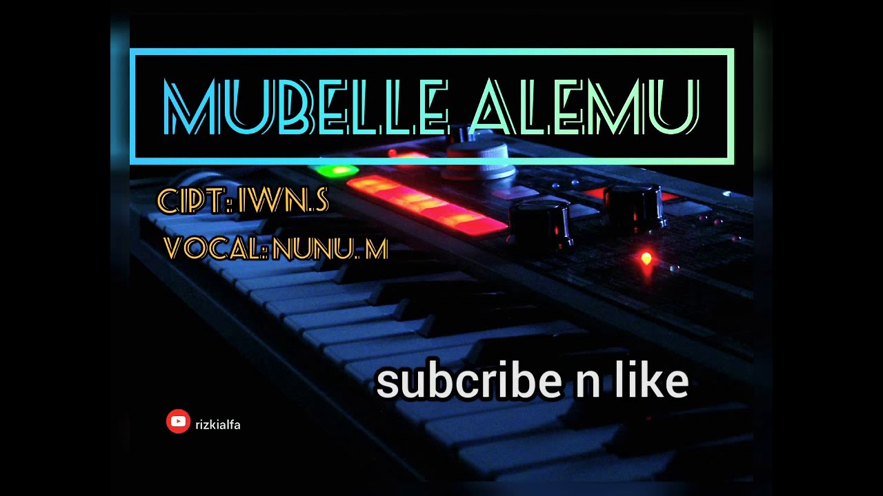 Mubelle alemu.lagu bugis populer cipt. iwan s