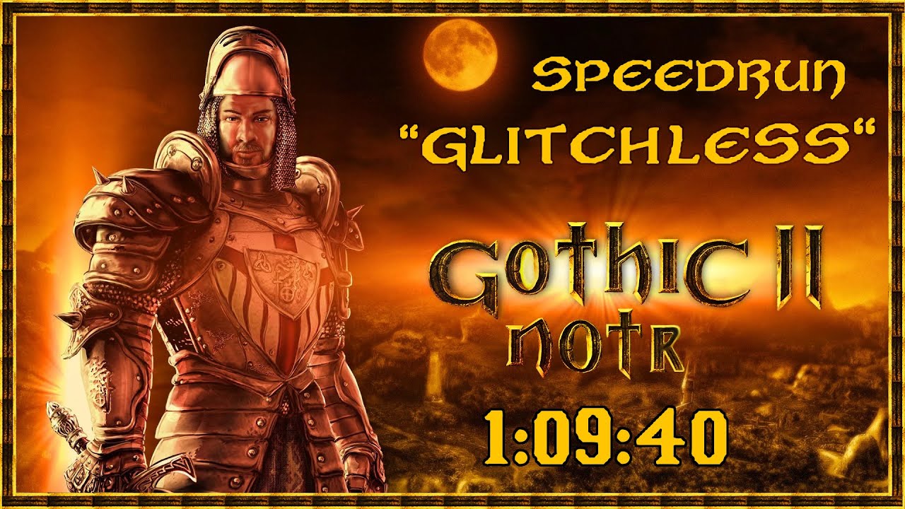 Gothic 2 NotR Glitch-Restricted (Glitchless) Speedrun 1:09:40 (Former WR)