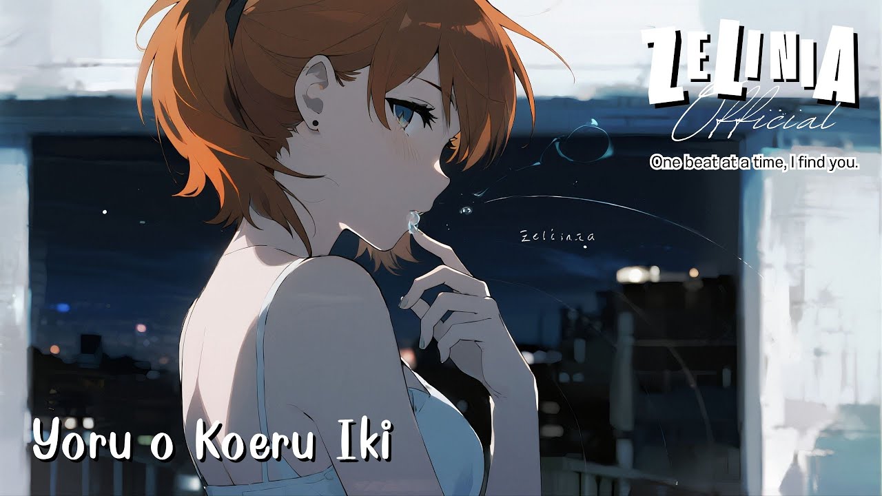 Yoru o Koeru Iki - Zelinia