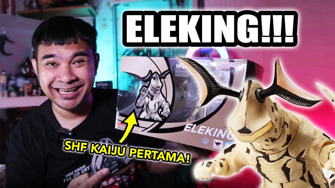 SHF KAIJU TERBAIK?? ELEKING!