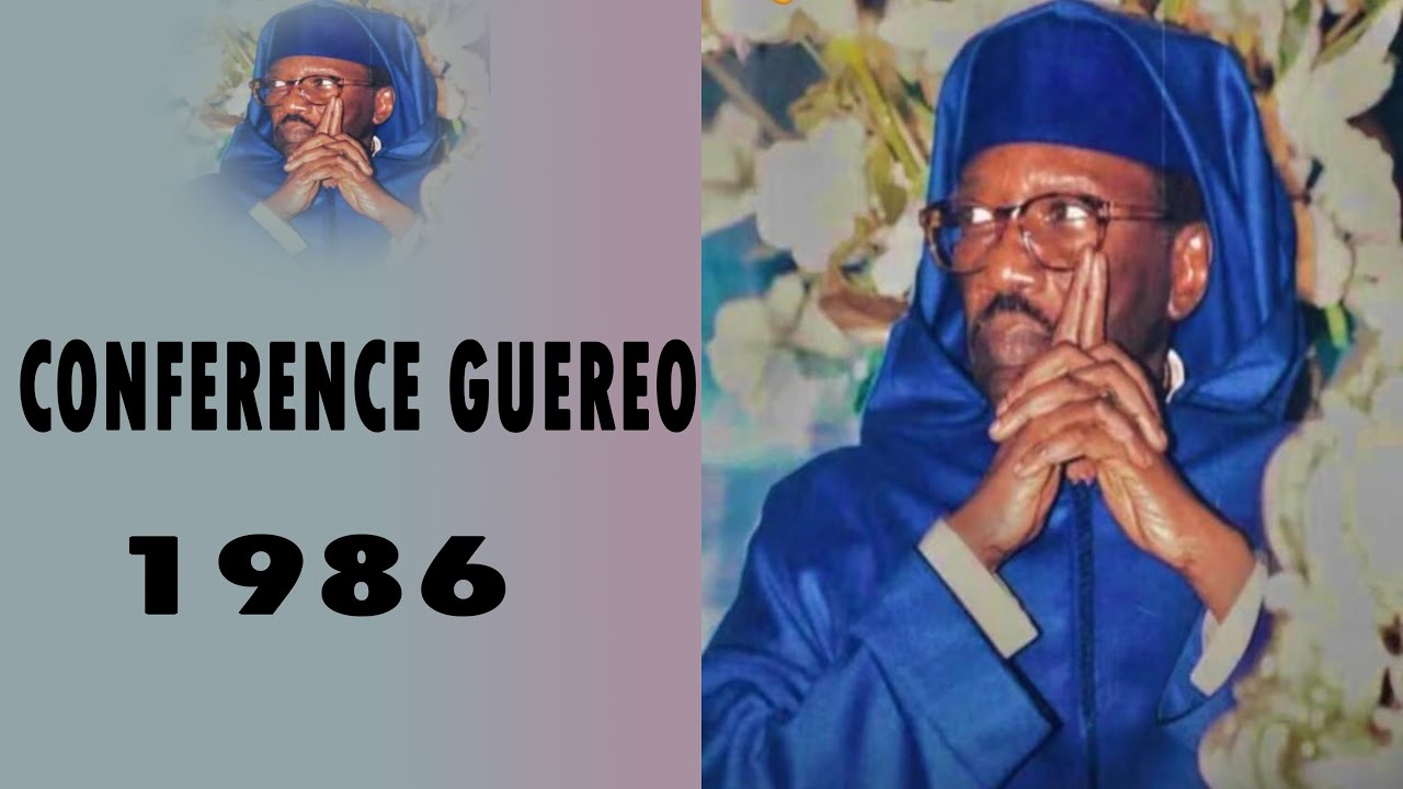 🔴 [CONFERENCE 1986 GUEREO] SERIGNE CHEIKH TIDJANE SY AL MAKTOUM RTA