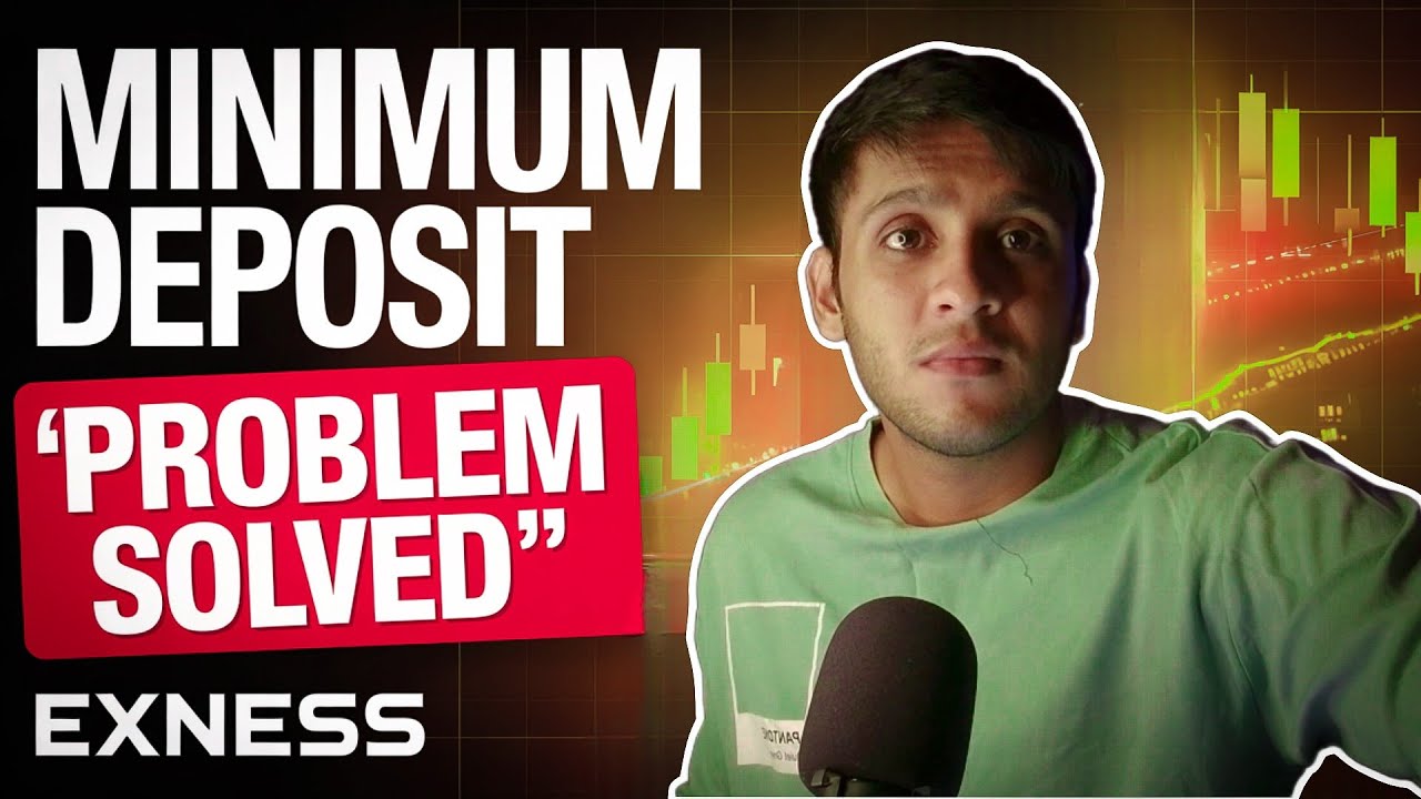 Exness Minimum Deposit Problem SOLVED | Trade With Aditya