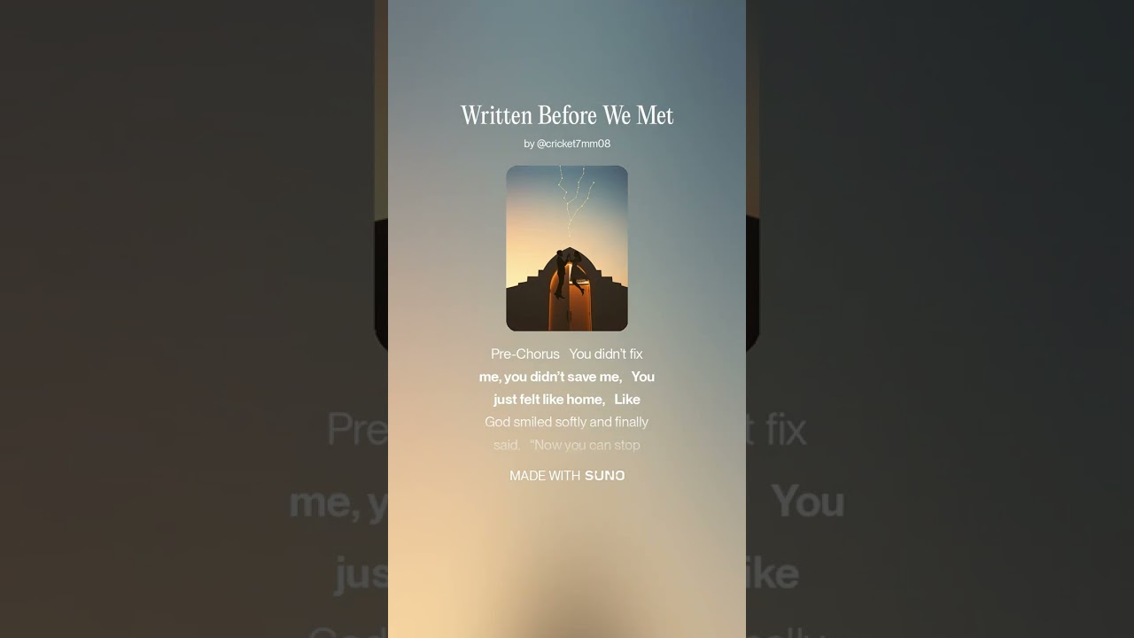 Written Before We Met