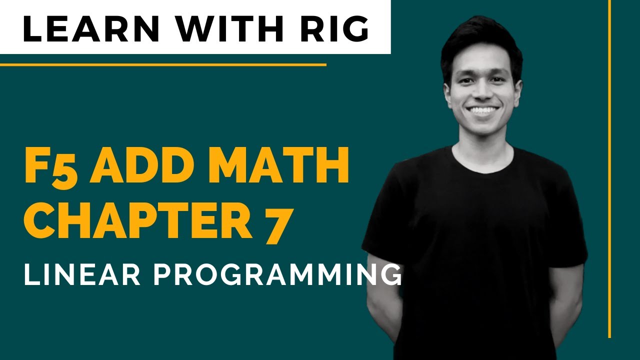 [ADD MATHS] Form 5 Chapter 7 - Linear Programming | KSSM