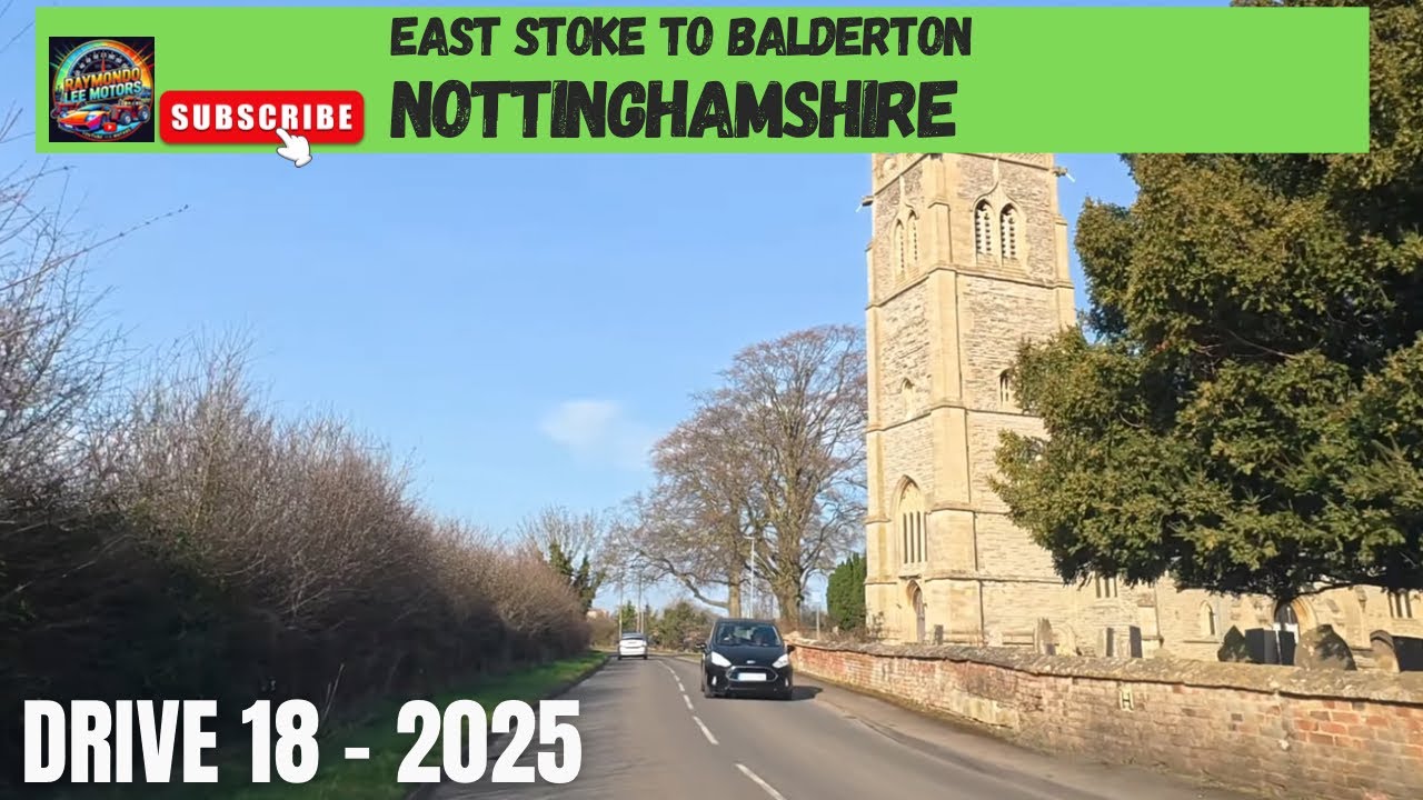 Drive from East stoke to Balderton Newark Nottinghamshire