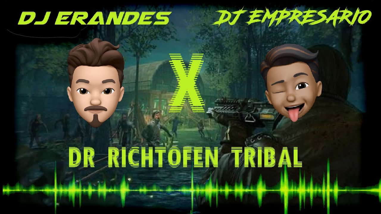 Dr Richtofen (Tribal Huapango 2020) DJ Empresario X DJ Erandes