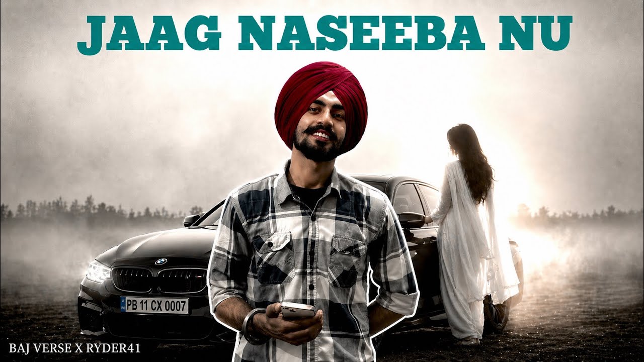 JAAG NASEEBA NU | BAJ VERSE | Prod.by RYDER41