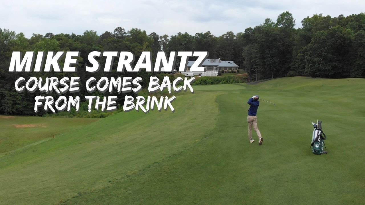 Mike Strantz Course Comes Back from the Brink - Stonehouse Golf Club in Toana, Virginia
