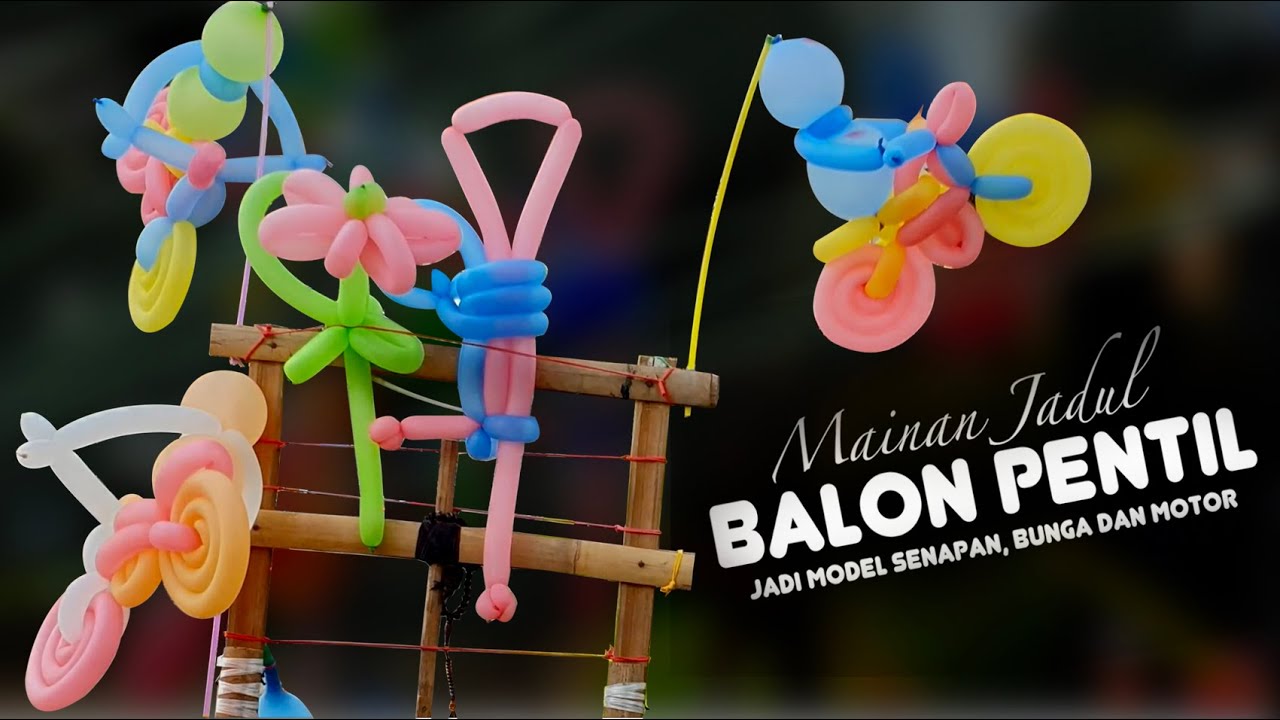 Balon Pentil Jadi Model Senapan, Bunga dan Motor Mainan  |  Mainan Jadul  |  3 Keasi Balon Pentil