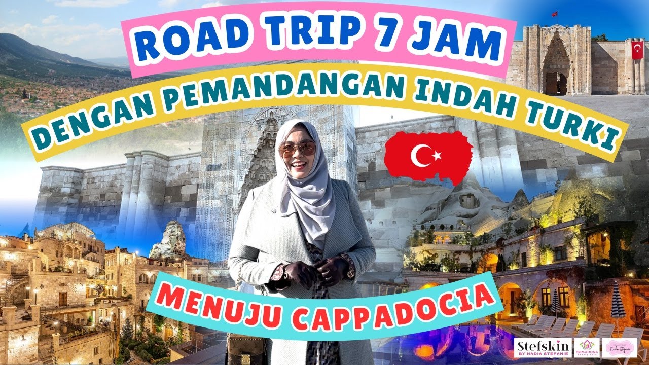 EPS. 77 PERJALANAN 7 JAM DARI ANTALYA KE CAPPADOCCIA TURKI