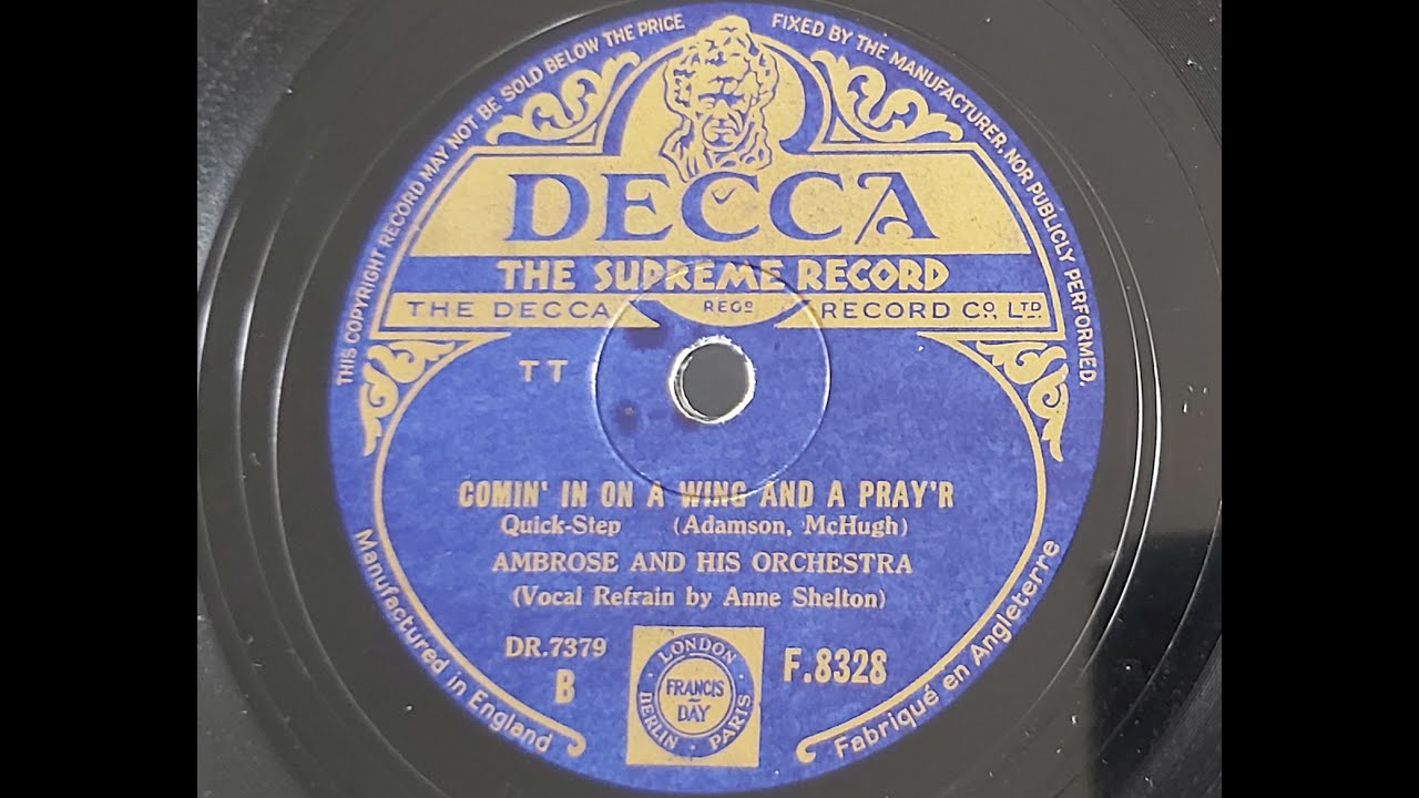 Ambrose And His Orchestra, Vocal Anne Shelton  'Comin' In On A Wing And A Pray'r'  1943 78 rpm
