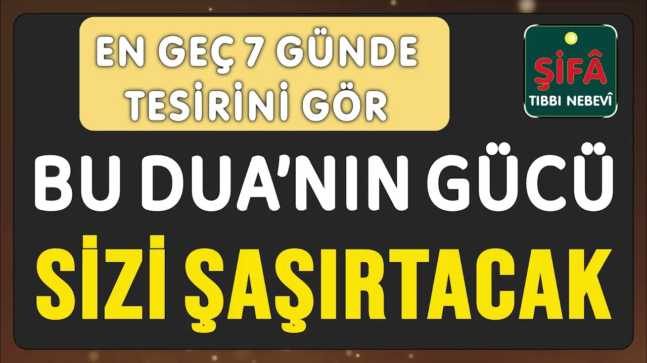 BU DUAN'IN GÜCÜ SİZİ ŞAŞIRTACAK!