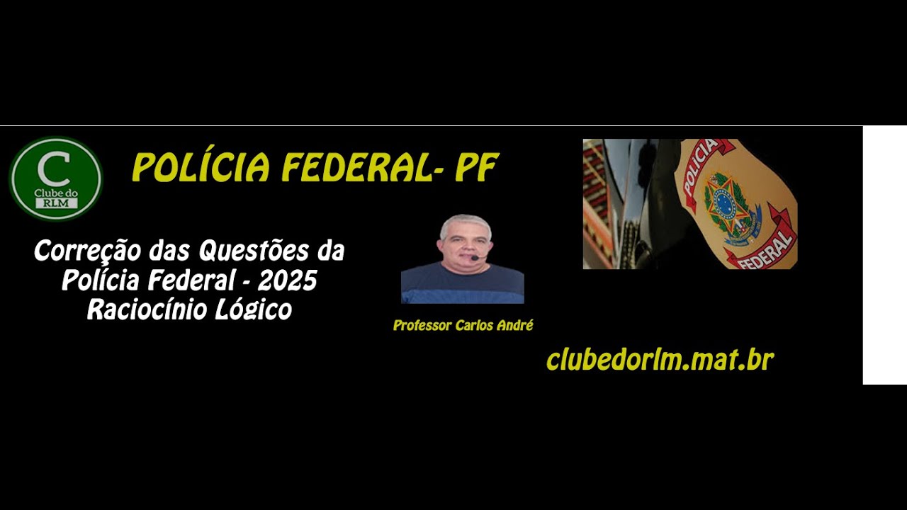 Questões Polícia Federal - Raciocínio Lógico - 2025