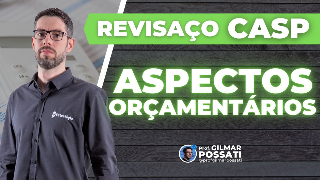 Revisaço CASP: aspectos orçamentários