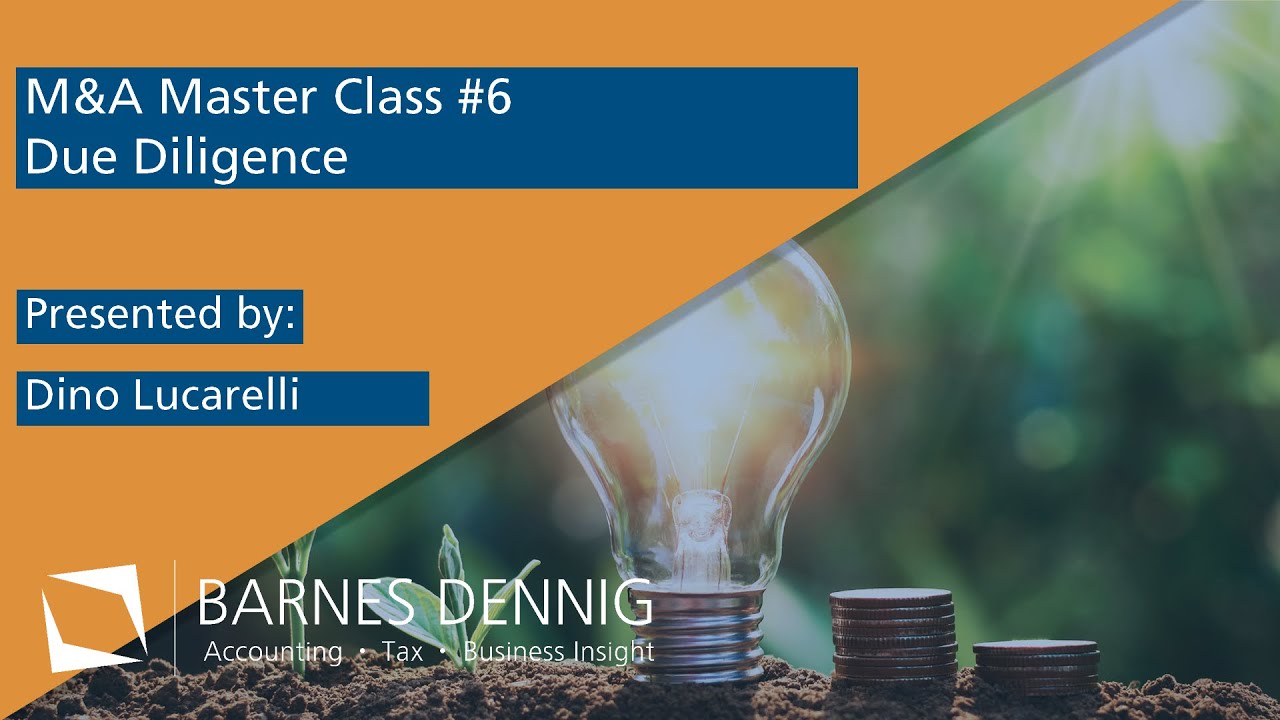M&A Master Class Session 6 | Due Diligence