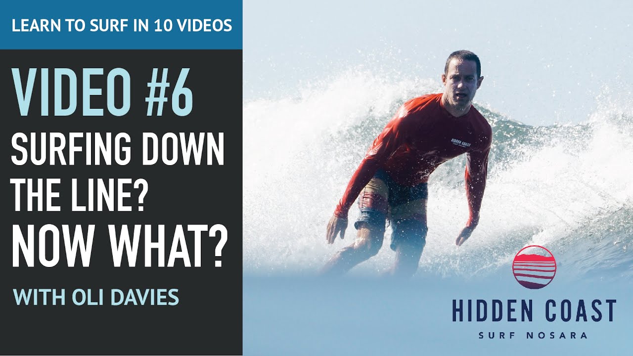 Learn to Surf in 10 Videos #6: Surfing down the line?? Now what?