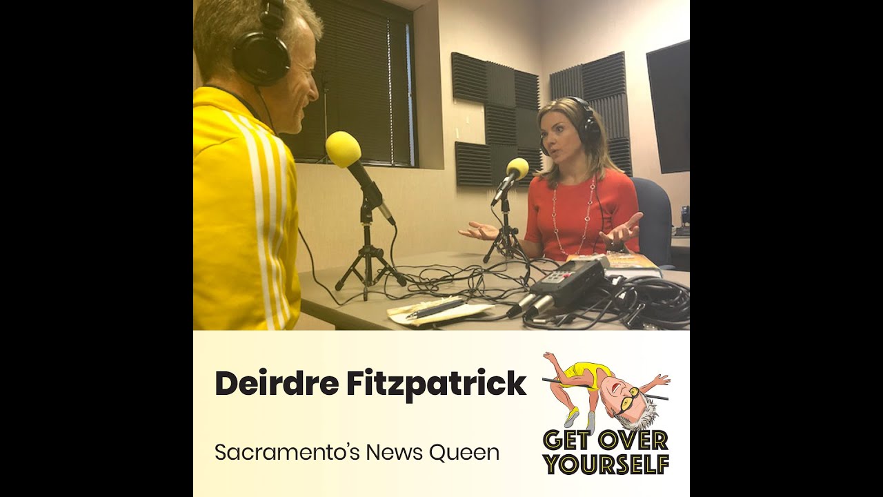 B.rad Podcast - Deirdre Fitzpatrick: Sacramento&rsquo;s News Queen