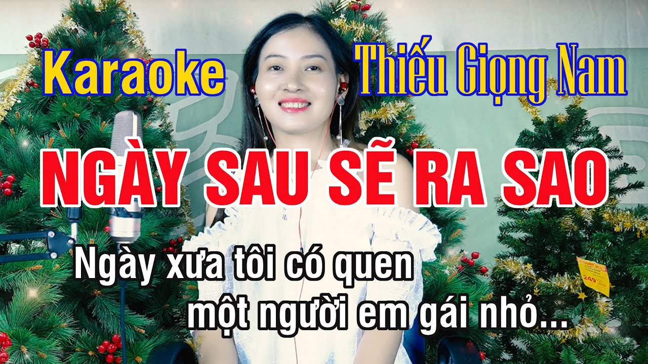 Ngày Sau Sẽ Ra Sao ✔ Karaoke Thiếu Giọng Nam ► Song Ca Với Ngọc Lan ❖ Thiết TV