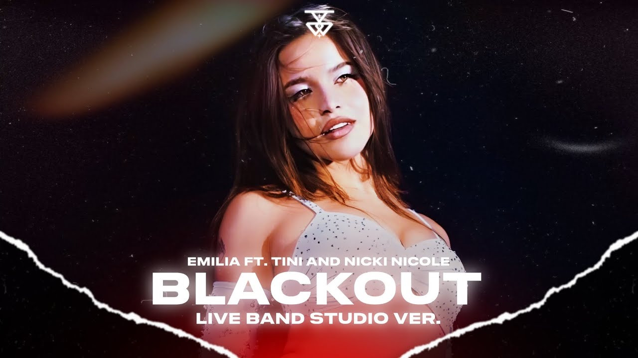 EMILIA FT. TINI & NICKI NICOLE - BLACKOUT (LIVE BAND MP3 TOUR 2025 VER.) -STUDIO VER- | JEY