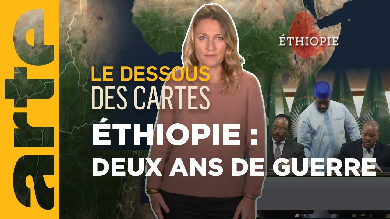 Éthiopie : retour sur deux ans de guerre – Le dessous des cartes | ARTE