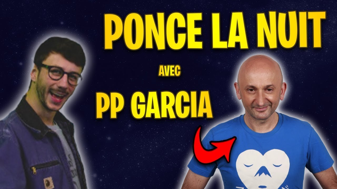 PONCE LA NUIT BEST OF #8 - avec PP GARCIA sur LESTREAM