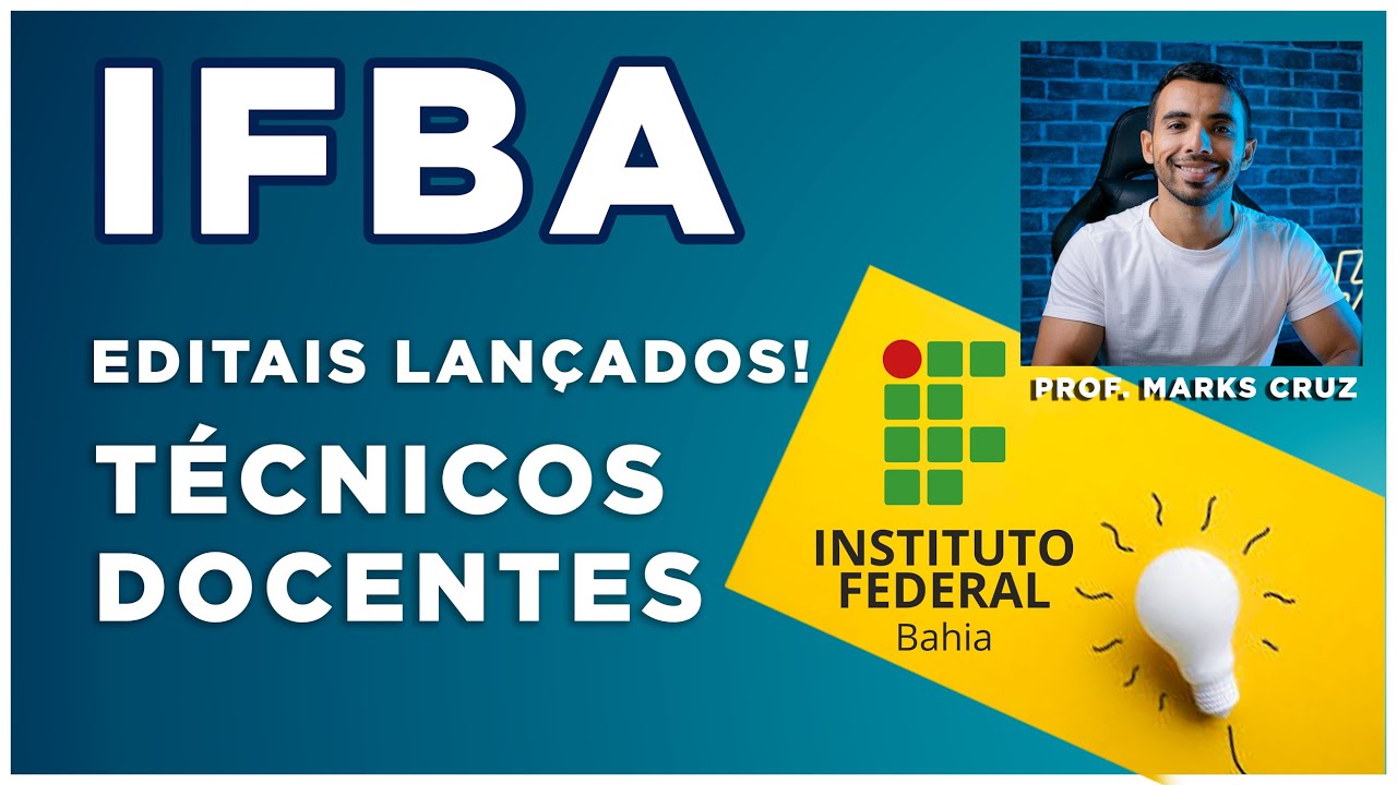 Análise dos editais para concurso do IFBA (TAE e Docente)