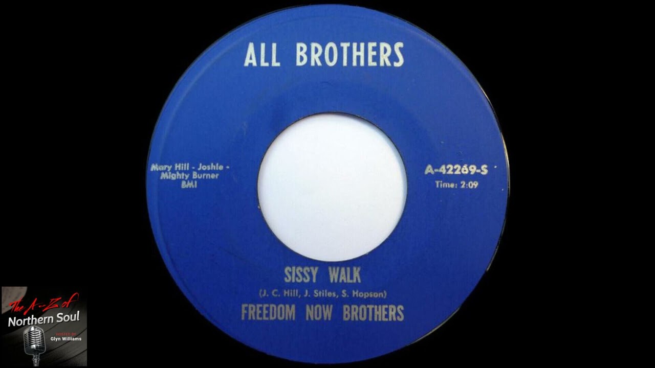 Freedom Now Brothers - Sissy Walk - ( 1969 )
