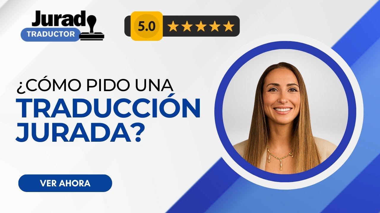 &iquest;C&oacute;mo pido una traducci&oacute;n jurada? | Gu&iacute;a paso a paso