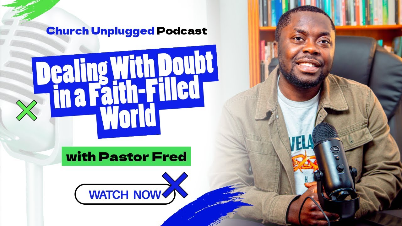 What If Questioning God Is Actually Faithful? - Dealing With Doubt in a Faith-Filled World