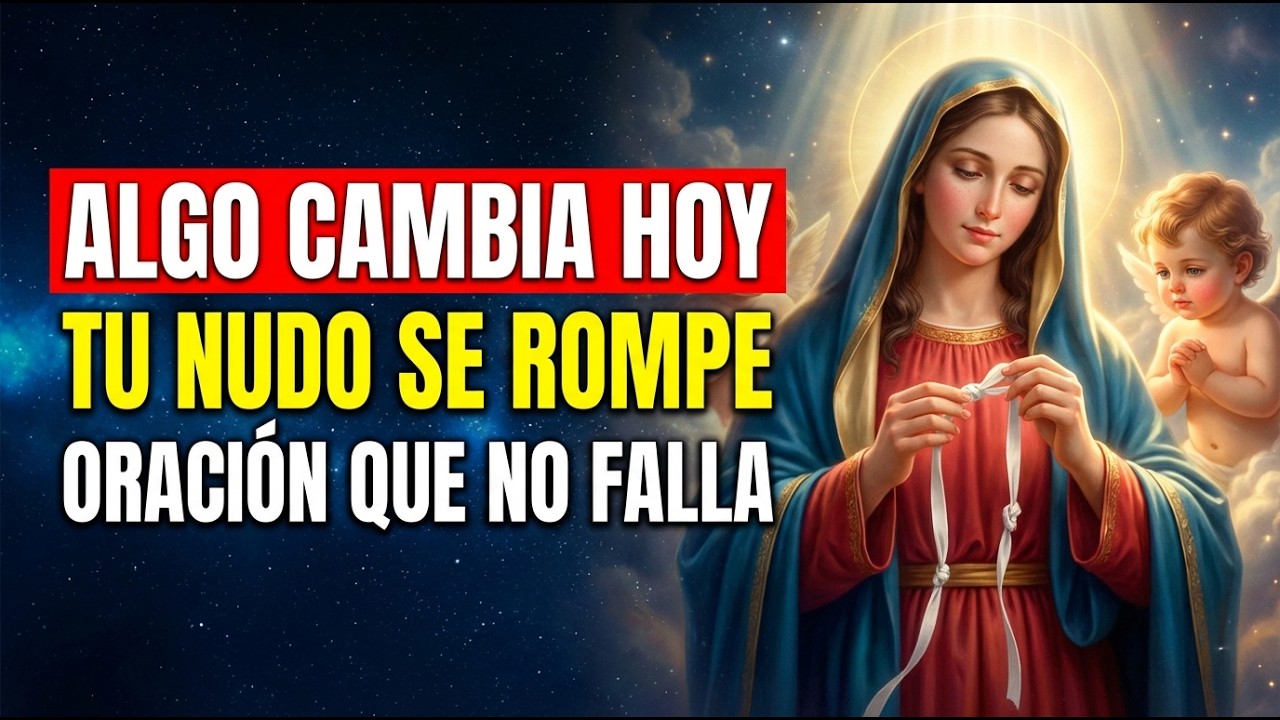 ¡SI VES ESTO, ES POR ALGO 🙌 SE DESATA HOY! ORACIÓN VIRGEN DESATANUDOS 💔