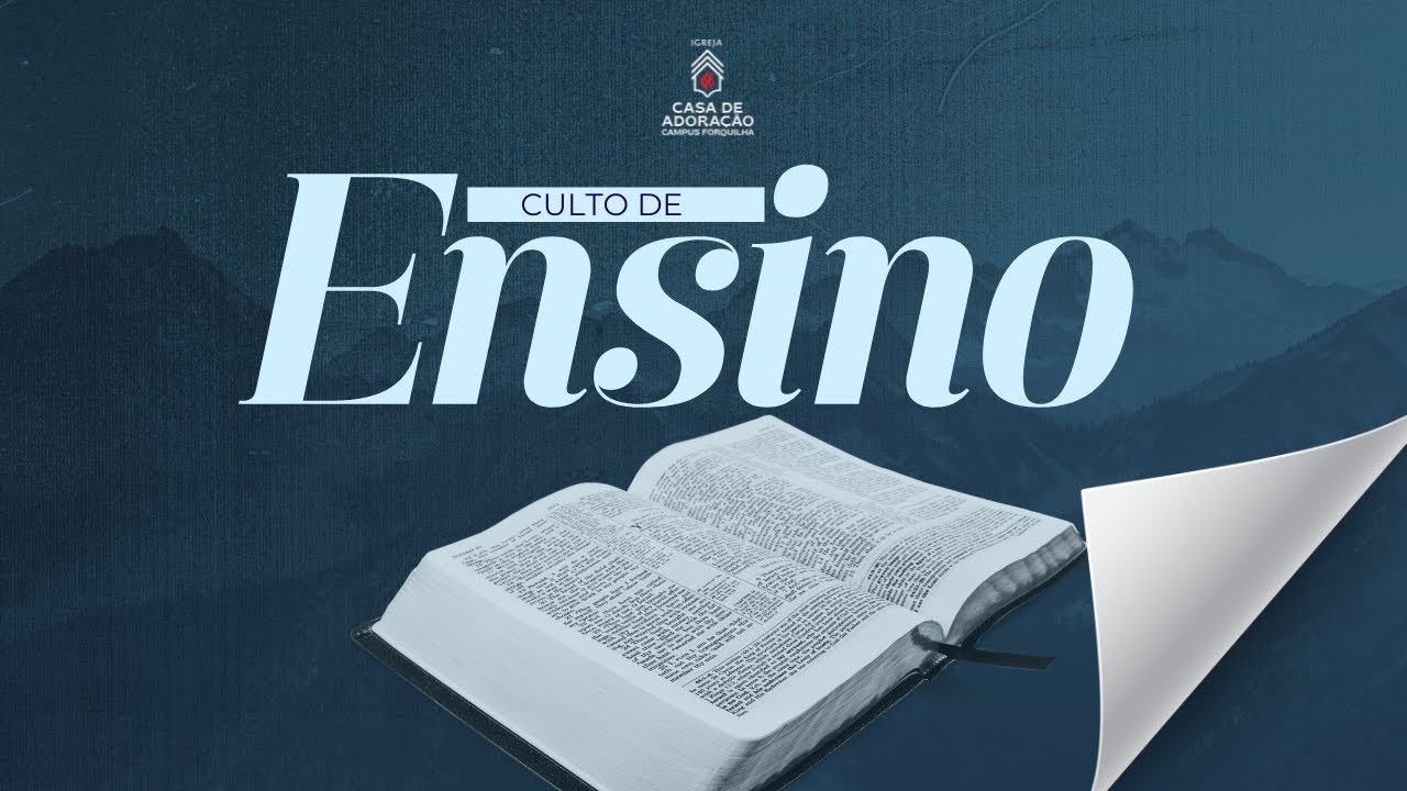 Casa de Adoração Forquilha ao vivo (Culto de Ensino)