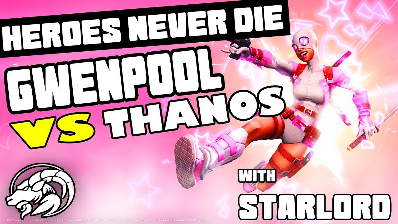Thanos Uncollected Stage 2 Starlord With Gwenpool Trick