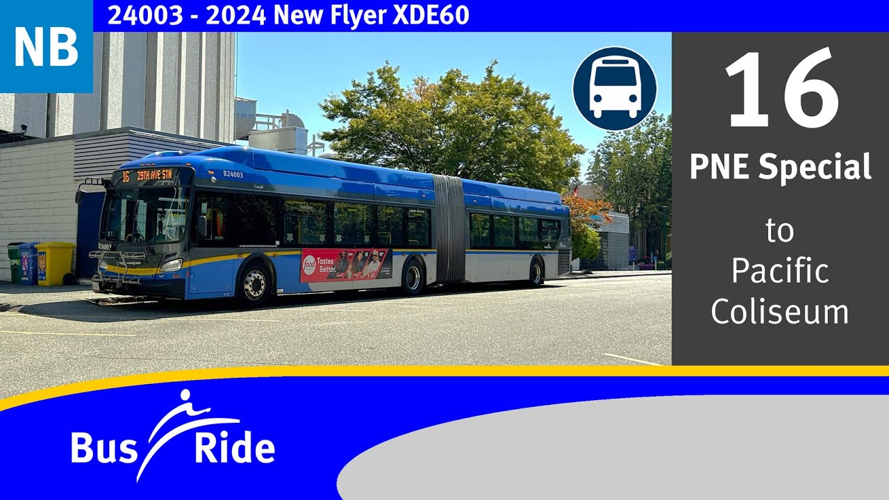 16 PNE Special: to Pacific Coliseum | TransLink CMBC 2024 New Flyer XDE60 - 24003