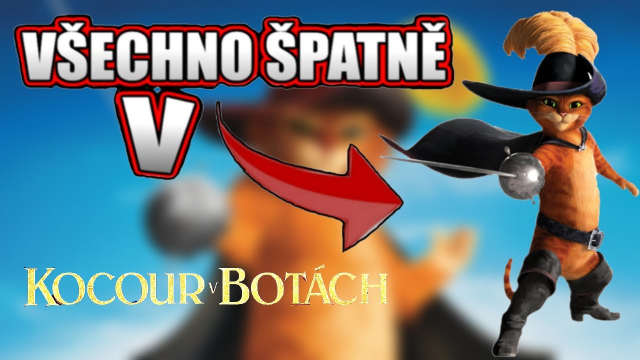 Všechno Špatně v Kocour v Botách