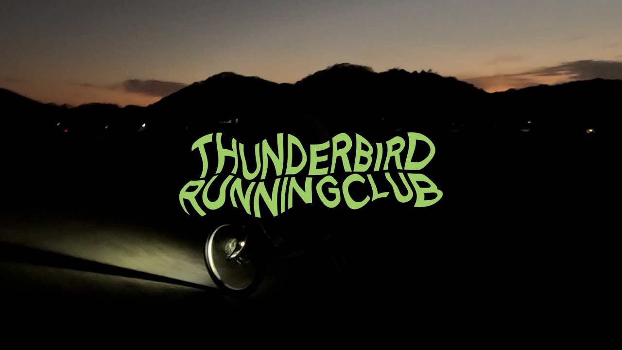 THUNDERBIRD RUN CLUB, Not all thunder run 3