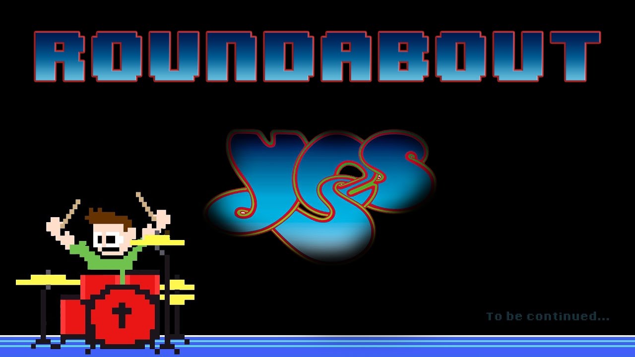 YES - Roundabout (Drum Cover) -- The8BitDrummer