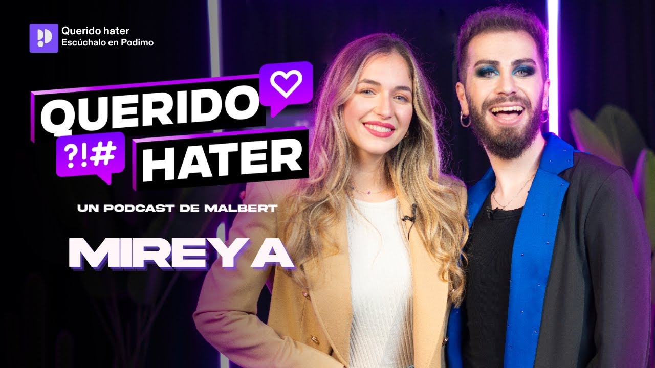QUERIDO HATER: Después de #OT no todo es oro con Mireya Bravo | 2x12