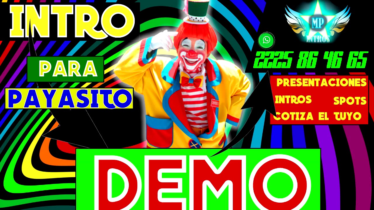 presentacion para PALLASITOLIBRE, INTRO PARA PAYASITO.. LIBRE