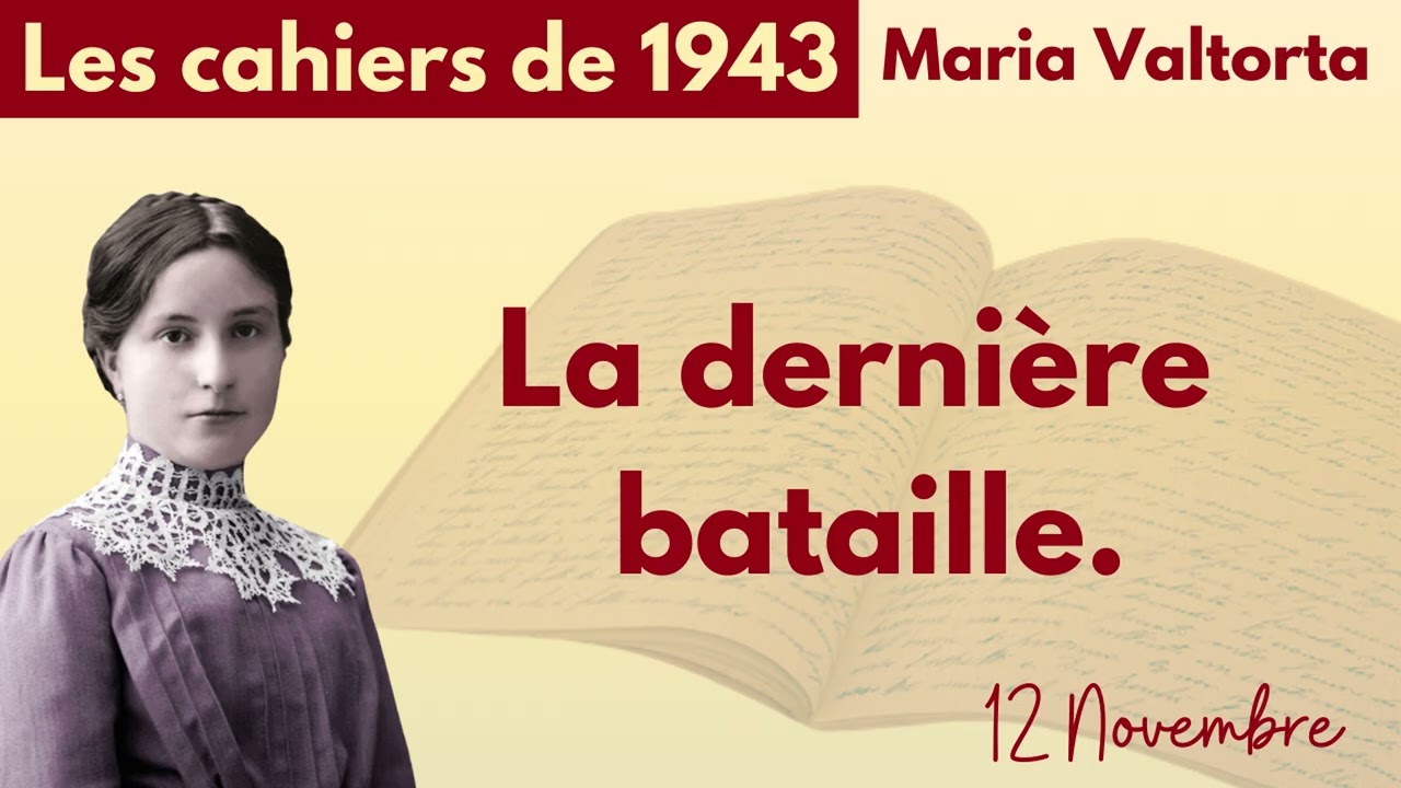 196 - Maria Valtorta - Les cahiers de 1943 #mariavaltorta #findestemps