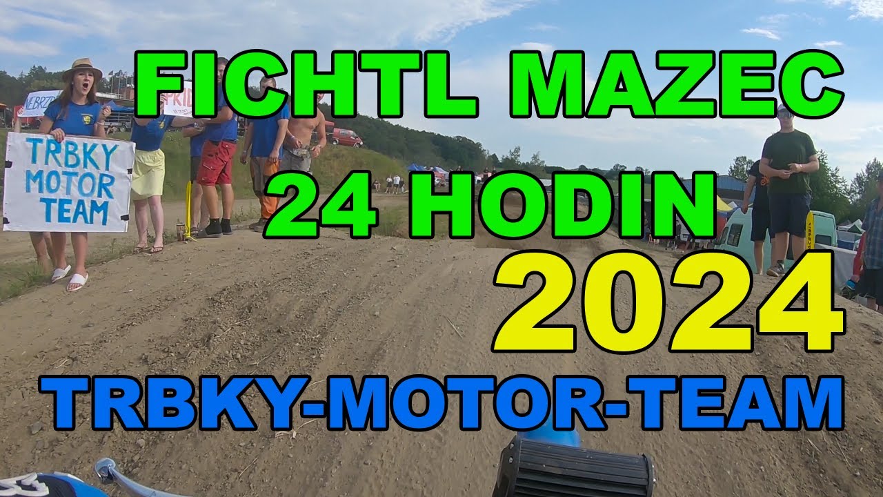 Fichtl MAZEC 24 hodin 2024 - Trbky Motor Team