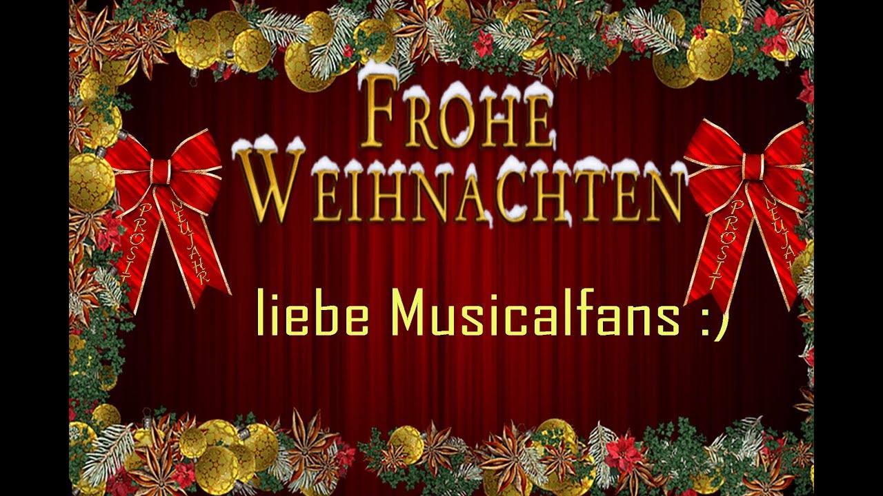 Fr&ouml;hliche Weihnachten liebe Musicalfans :)