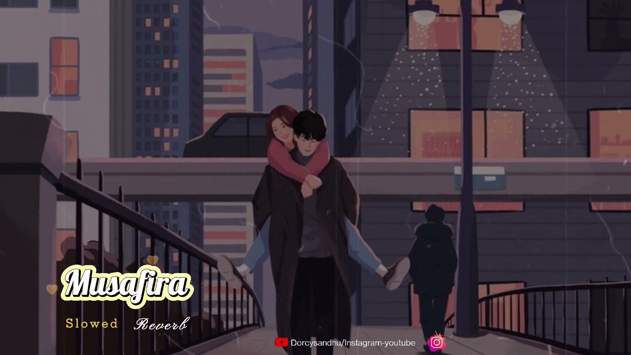 Musafira (Slowed-Reverb)( Sher Bagga) Ammy virk - Jagdeep sidhu - Sonam bajwa (2022)