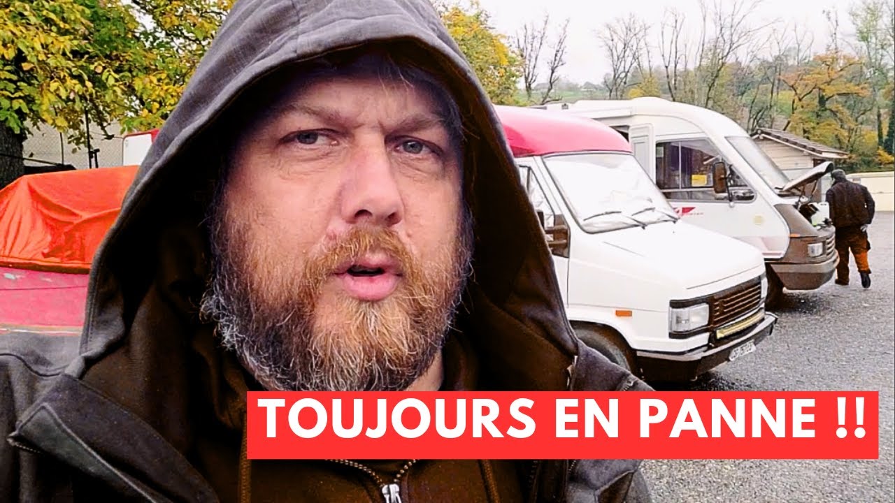 🔴 TOUJOURS EN PANNE : on doit r&eacute;cup&eacute;rer le CAMPING-CAR mais ... 🔴