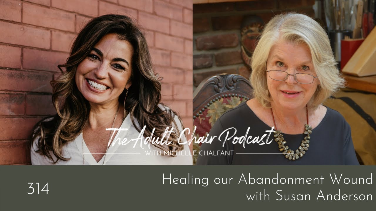 Healing our Abandonment Wound with Susan Anderson