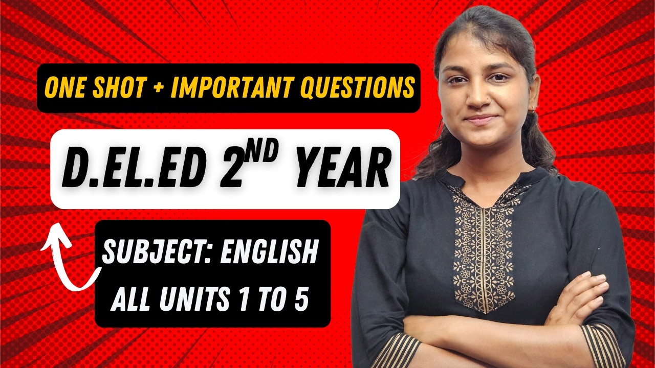 D.El.Ed 2nd Year English One Shot 🔥 | All Units (1&ndash;5) Complete in One Video | Exam Ready
